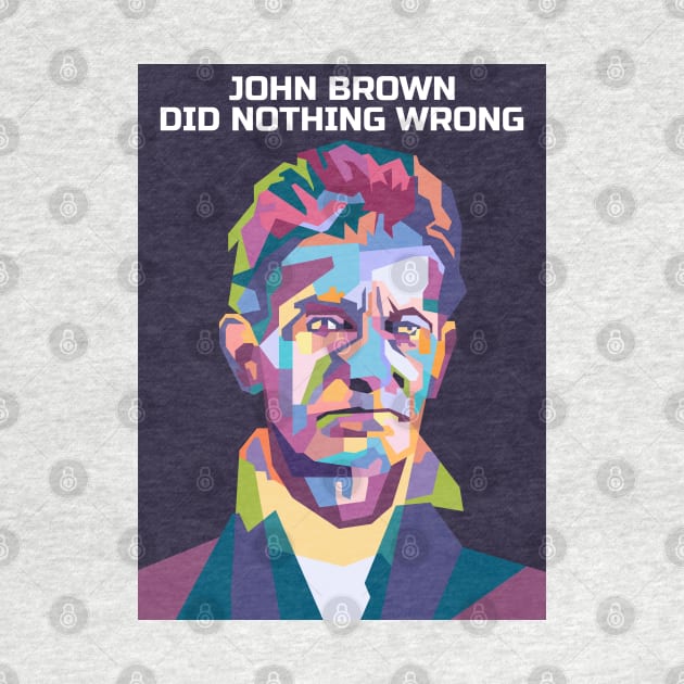 Abstract John Brown-Did Nothing Wrong in WPAP by smd90